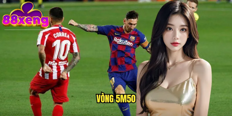 vòng 5m50