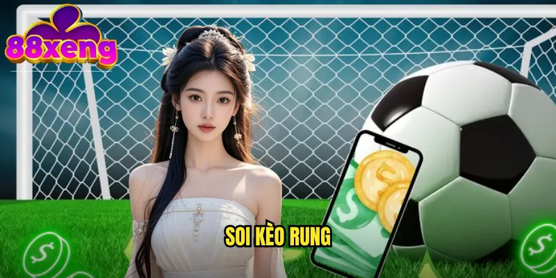 soi kèo rung