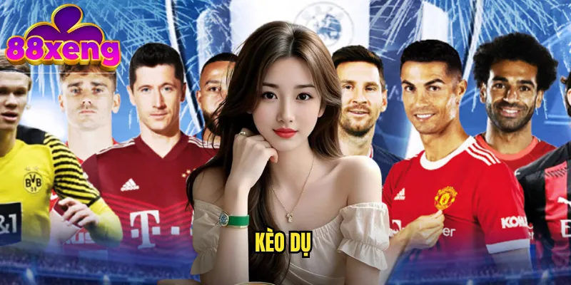 kèo dụ