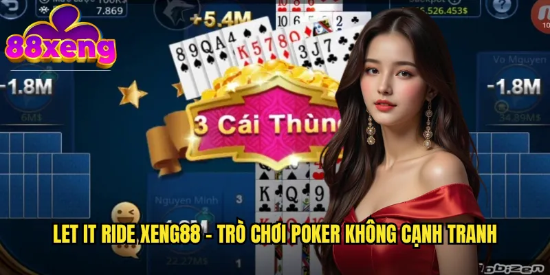Let It Ride xeng88 - Trò chơi poker không cạnh tranh