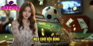 mẹo chơi kèo rung