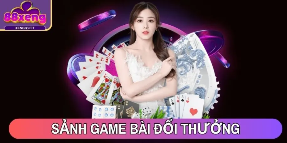 Sảnh Game Bài đổi thưởng