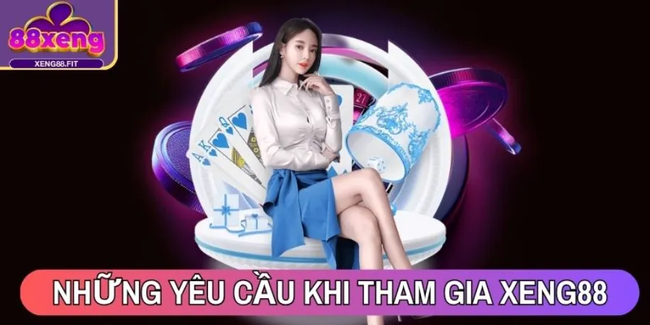 Những yêu cầu tân binh cần tuân thủ khi tham gia Xeng88