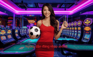 hướng dẫn đăng nhập ae888